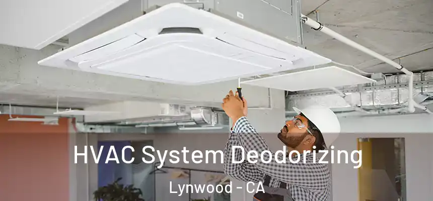 HVAC System Deodorizing Lynwood - CA