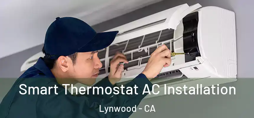  Smart Thermostat AC Installation Lynwood - CA